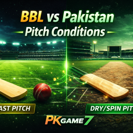 BBL vs Pakistan Pitch Conditions – Betting Comparison