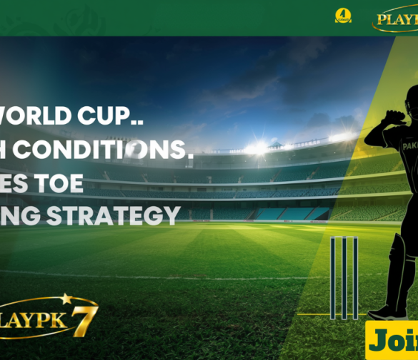 ICC World Cup Pitch Conditions & Betting Strategy – Pakistan Guide